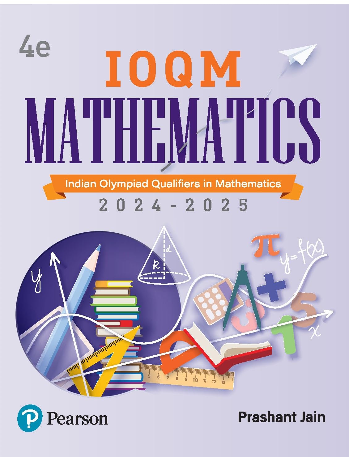 IOQM Mathematics, 4th Edition | Indian Olympiad Qualifiers in Mathematics 2024)